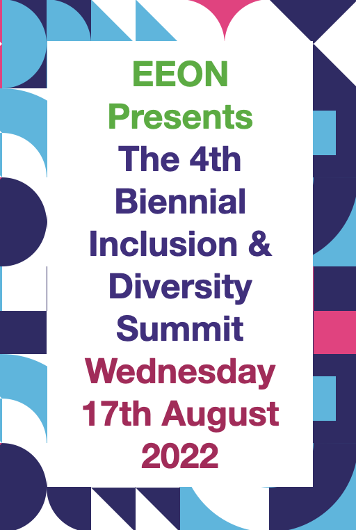 EEON Presents the 4th Biennial inclusion & Diversity Summit, Wednesday 17th August