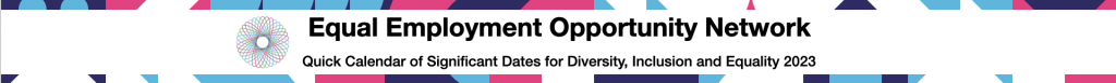 Quick Calendar of Significant Dates for Diversity, Inclusion and Equality 2023